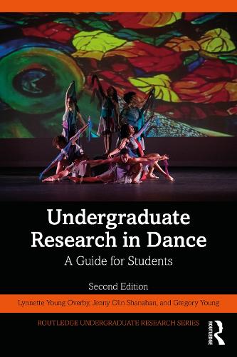 Бумажная книга «Undergraduate Research in Dance: A Guide for Students», авторов Грегори Янг, Дженни Олин Шанахан, Линнетт Янг Оверби - фото №1
