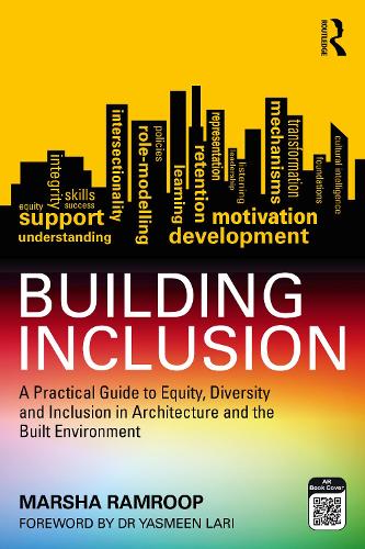 Паперова книга «Building Inclusion: A Practical Guide to Equity, Diversity and Inclusion in Architecture and the Built Environment», автор Марша Рамруп - фото №1