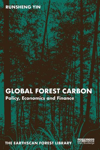 Паперова книга «Global Forest Carbon: Policy, Economics and Finance», автор Руншенг Інь - фото №1