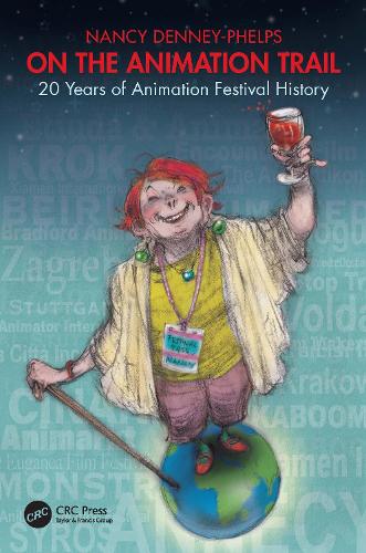 [object Object] «On the Animation Trail: 20 Years of Animation Festival History», автор Ненсі Денні-Фелпс - фото №1