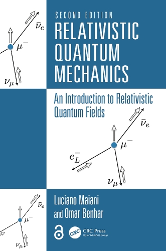 Бумажная книга «Relativistic Quantum Mechanics: An Introduction to Relativistic Quantum Fields», авторов Лучано Майани, Омар Бенхар - фото №1