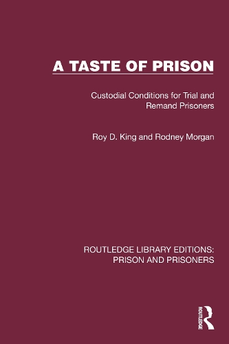 Бумажная книга «A Taste of Prison: Custodial Conditions for Trial and Remand Prisoners», авторов Родни Морган, Рой Д. Кинг - фото №1
