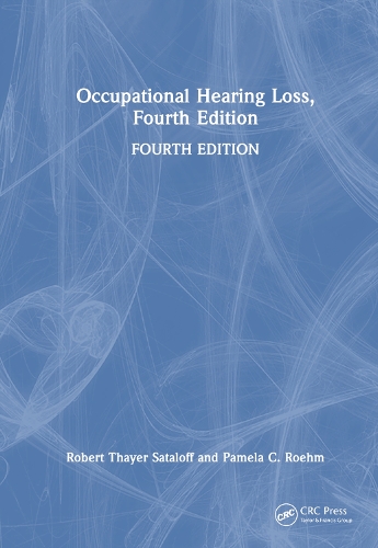 Паперова книга «Occupational Hearing Loss, Fourth Edition», авторів Памела К. Роем, Роберт Тайєр Саталофф - фото №1