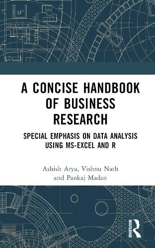 [object Object] «A Concise Handbook of Business Research: Special Emphasis on Data Analysis Using MS-Excel and R», авторів Ашіш Ар'я, Панкадж Мадан, Вішну Натх - фото №1