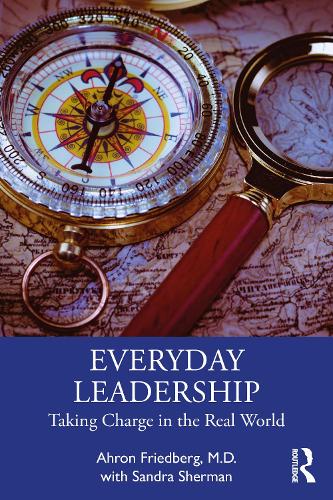 Бумажная книга «Everyday Leadership: Taking Charge in the Real World», авторов Ахрон Фридберг, Сандра Шерман - фото №1