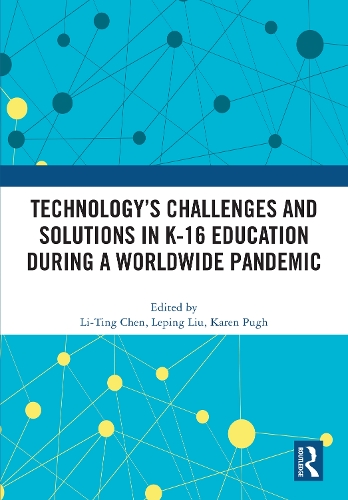 Паперова книга «Technology’s Challenges and Solutions in K-16 Education during a Worldwide Pandemic» - фото №1