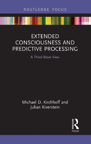 Бумажная книга «Extended Consciousness and Predictive Processing: A Third Wave View», авторов Джулиан Киверштейн, Майкл Д. Кирххофф - фото №1