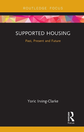 Бумажная книга «Supported Housing: Past, Present and Future», автор Йорик Ирвинг-Кларк - фото №1