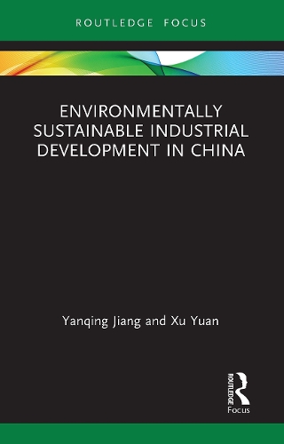 Бумажная книга «Environmentally Sustainable Industrial Development in China», авторов Сюй Юань, Яньцин Цзян - фото №1