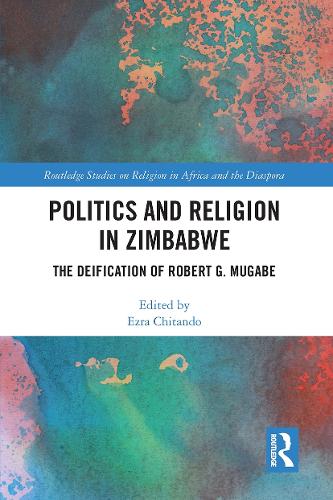 Бумажная книга «Politics and Religion in Zimbabwe: The Deification of Robert G. Mugabe» - фото №1