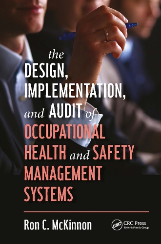 Бумажная книга «The Design, Implementation, and Audit of Occupational Health and Safety Management Systems», автор Рон К. Маккиннон - фото №1