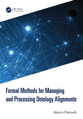 Паперова книга «Formal Methods for Managing and Processing Ontology Alignments», автор Марцін Пєтранік - фото №1