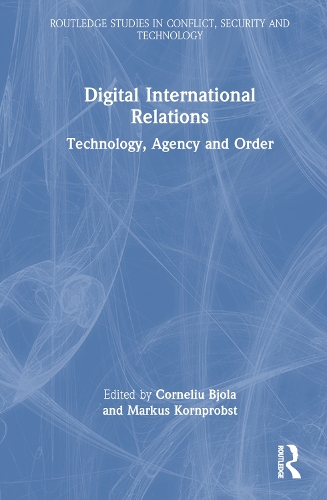 Бумажная книга «Digital International Relations: Technology, Agency and Order» - фото №1