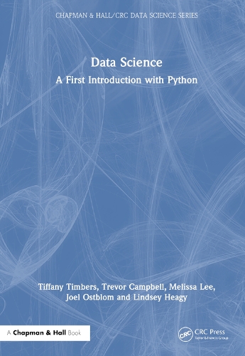 [object Object] «Data Science: A First Introduction with Python», авторов Джоэль Остблом, Линдси Хиги, Мелисса Ли, Тиффани Тимберс, Тревор Кэмпбелл - фото №1