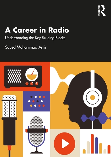Паперова книга «A Career in Radio: Understanding the Key Building Blocks», автор Саїд Мохаммад Амір - фото №1