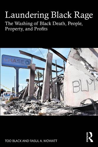 Бумажная книга «Laundering Black Rage: The Washing of Black Death, People, Property, and Profits», автор Расул А. Моватт - фото №1