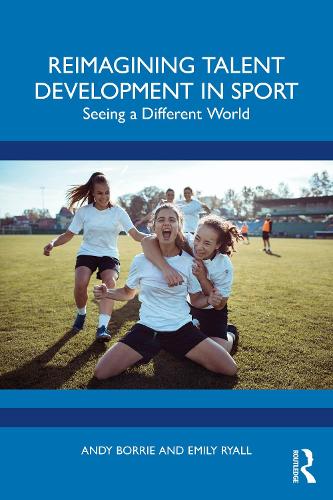 [object Object] «Reimagining Talent Development in Sport: Seeing a Different World», автор Эмили Райалл - фото №1