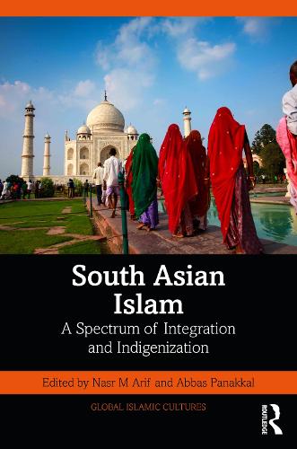 Бумажная книга «South Asian Islam: A Spectrum of Integration and Indigenization» - фото №1