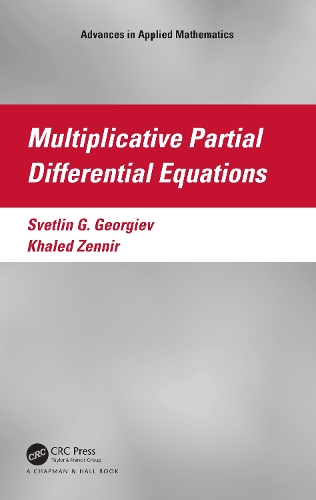 [object Object] «Multiplicative Partial Differential Equations», авторов Халед Зеннир, Светлин Г. Георгиев - фото №1