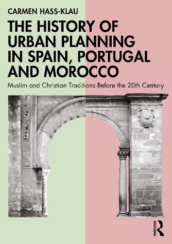 Paper book «The History of Urban Planning in Spain, Portugal and Morocco: Muslim and Christian Traditions», author Carmen Hass-Klau - фото №1