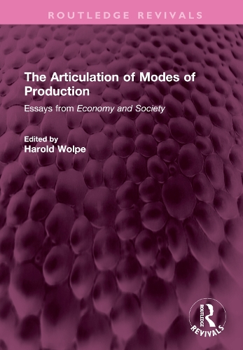 Бумажная книга «The Articulation of Modes of Production: Essays from Economy and Society» - фото №1