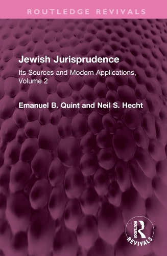 Бумажная книга «Jewish Jurisprudence: Its Sources and Modern Applications, Volume 2», авторов Эмануэль Б. Квинт, Нил С. Хехт - фото №1