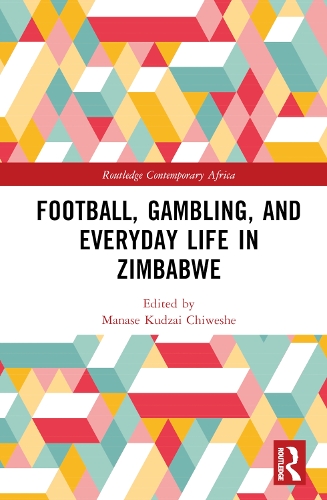 Паперова книга «Football, Gambling, and Everyday Life in Zimbabwe» - фото №1