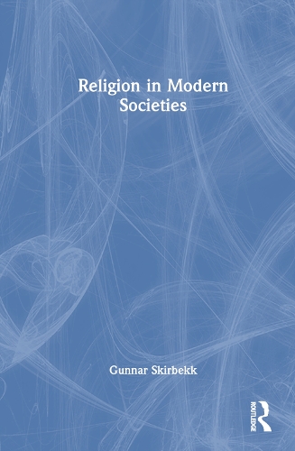 Паперова книга «Religion in Modern Societies», автор Гуннар Скірбекк - фото №1