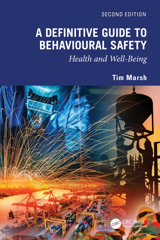 Бумажная книга «A Definitive Guide to Behavioural Safety: Health and Well-Being, Second Edition», автор Тим Марш - фото №1