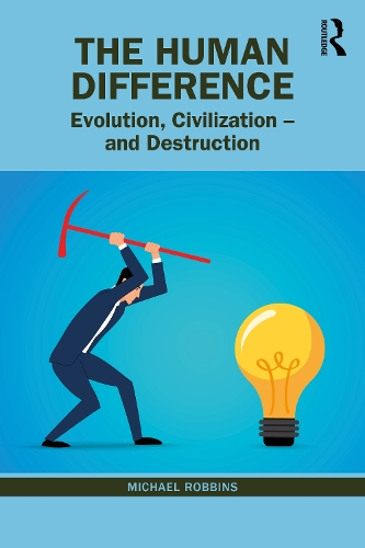 Паперова книга «The Human Difference: Evolution, Civilization – and Destruction», автор Майкл Роббінс - фото №1