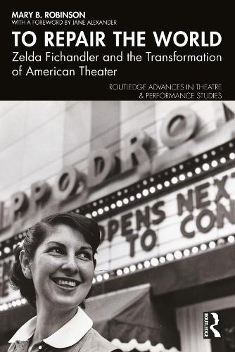 Бумажная книга «To Repair the World: Zelda Fichandler and the Transformation of American Theater», автор Мэри Б. Робинсон - фото №1