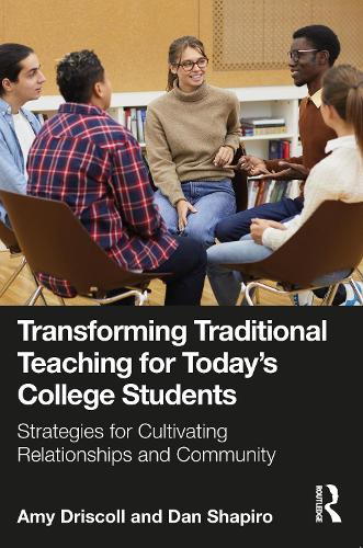 [object Object] «Transforming Traditional Teaching for Today's College Students: Strategies for Cultivating Relationships and Community», авторов Эми Дрисколл, Дэн Шапиро - фото №1