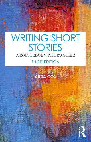 Паперова книга «Writing Short Stories: A Routledge Writer's Guide», автор Айлза Кокс - фото №1