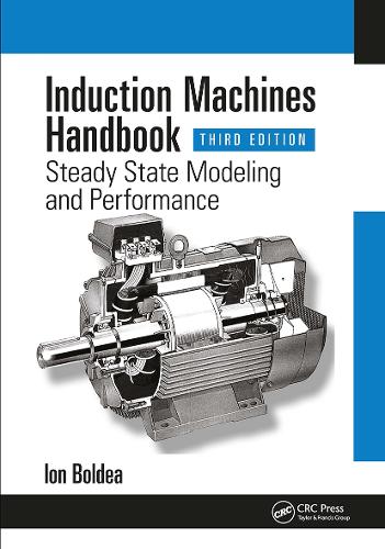 Бумажная книга «Induction Machines Handbook: Steady State Modeling and Performance», автор Ион Болдеа - фото №1