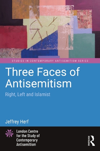 Паперова книга «Three Faces of Antisemitism: Right, Left and Islamist», автор Джеффрі Херф - фото №1