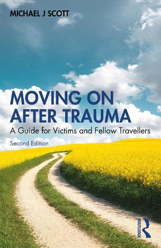 Бумажная книга «Moving On After Trauma: A Guide for Victims and Fellow Travellers», автор Майкл Дж. Скотт - фото №1