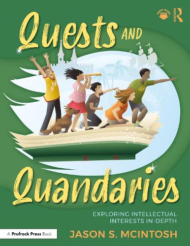 Паперова книга «Quests and Quandaries: Intellectual Pursuits and Problem-Based Learning for Advanced and Gifted Students», автор Джейсон С. Макінтош - фото №1