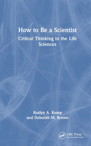 Бумажная книга «How to Be a Scientist: Critical Thinking in the Life Sciences», авторов Дебора М. Браун, Рослин А. Кемп - фото №1