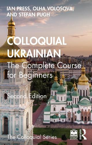 Паперова книга «Colloquial Ukrainian: The Complete Course for Beginners», авторів Ієн Пресс, Стефан П'ю - фото №1