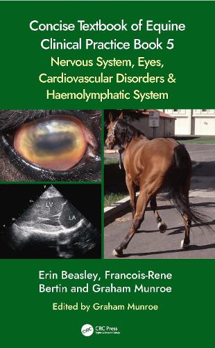 Бумажная книга «Concise Textbook of Equine Clinical Practice Book 5: Nervous System, Eyes, Cardiovascular Disorders and Haemolymphatic System», автор Франсуа-Рене Бертен - фото №1