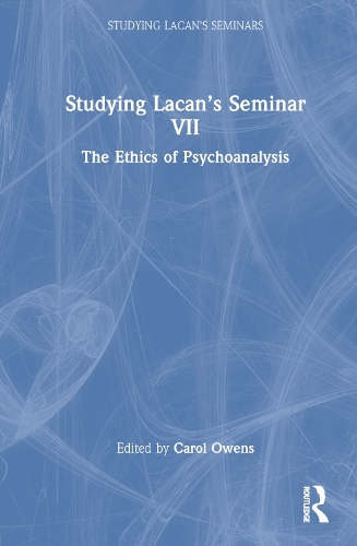 Бумажная книга «Studying Lacan’s Seminar VII: The Ethics of Psychoanalysis» - фото №1