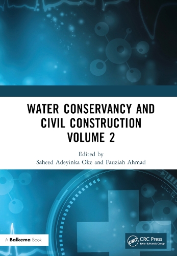 Бумажная книга «Water Conservancy and Civil Construction Volume 2: Proceedings of the 4th International Conference on Hydraulic, Civil and Construction Engineering (HCCE 2022), Harbin, China, 16-18 December 2022» - фото №1