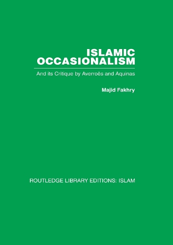 Бумажная книга «Islamic Occasionalism: and its critique by Averroes and Aquinas», автор Маджид Фахри - фото №1