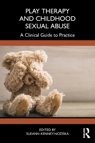 Паперова книга «Play Therapy and Childhood Sexual Abuse: A Clinical Guide to Practice» - фото №1