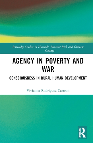 Бумажная книга «Agency in Poverty and War: Consciousness in Rural Human Development», автор Вивианна Родригес Карреон - фото №1