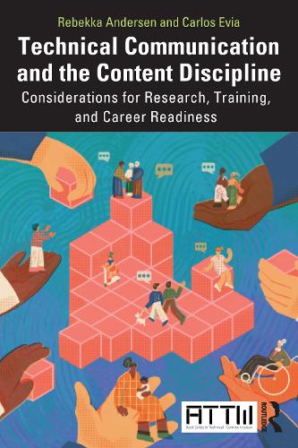 Паперова книга «Technical Communication and the Discipline of Content: Considerations for Research, Training, and Career Readiness», автор Карлос Евія - фото №1