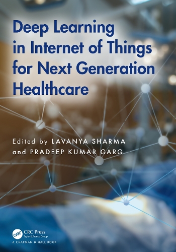 Бумажная книга «Deep Learning in Internet of Things for Next Generation Healthcare» - фото №1