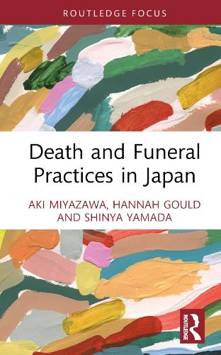 Паперова книга «Death and Funeral Practices in Japan», авторів Акі Міядзава, Ханна Гоулд, Шінья Ямада - фото №1