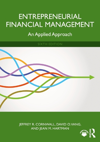 Бумажная книга «Entrepreneurial Financial Management: An Applied Approach», авторов Дэвид О. Ванг, Жан М. Хартман, Джеффри Р. Корнуэлл - фото №1