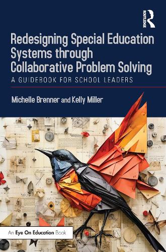 Бумажная книга «Redesigning Special Education Systems through Collaborative Problem Solving: A Guidebook for School Leaders», авторов Келли Миллер, Мишель Бреннер - фото №1